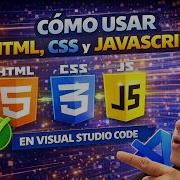 Como USAR HTML CSS Y JAVASCRIPT En VISUAL STUDIO CODE