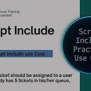 Script Include Practical Use Case Most Important Scenario Based Question