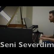 Seni Severdim Piano