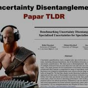 Data Science TLDR 11 Benchmarking Uncertainty Disentanglement 2024