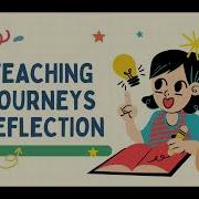 Task 4 Teaching Journeys Reflection