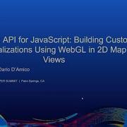 ArcGIS API For JavaScript Building Custom Visualizations Using WebGL In 2D Map Views