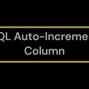 MS SQL Server How To Create An Auto Increment Column Tutorial