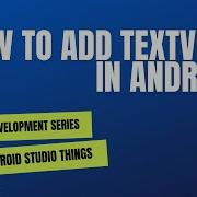 How To Add TEXTVIEW In Android UI In Hindi ANDROID STUDIO THINGS