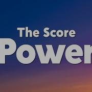 The Score Power Lyrics