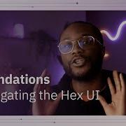 Hex Foundations Navigating The UI