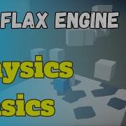Physics Flax Game Engine Tutorial