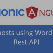 Ionic Angular Tutorial 6 How To Get Post Using WordPress REST API