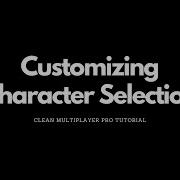 Clean Multiplayer Pro How To Customize Character Selection