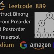 Construct Binary Tree From Preorder And Postorder Traversal Leetcode 889 Java