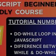 Do While Loop How It Differs From While Loop In JavaScript JavaScript Tutorial 13 For Beginners