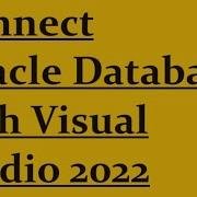 Connect Oracle With Visual Studio 2022