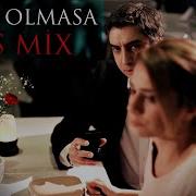Kurtlar Vadisi Aşkın Olmasa Bass Mix