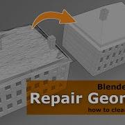 Repair Geometry And Import Meshes OBJ FBX Blender Tutorial