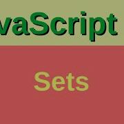 Sets In JavaScript Basic JavaScript Fast 33