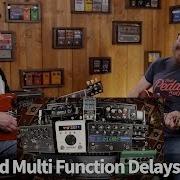 That Pedal Show Mega Delays Part 1 DL4 TimeFactor TimeLine H9 Tonal Recall Echolution