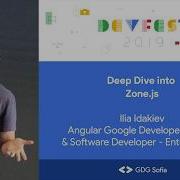 DevFest Sofia 2019 Deep Dive Into Zone Js By Ilia Idakiev