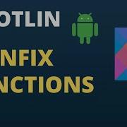 Kotlin Infix Functions Infix With Extension Fun Kotlin Tutorials For Beginners Code With Yash