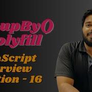 Полифил для массива GroupBy Вопрос собеседования по JavaScript SDE1 16