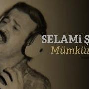 Selami Şahin Mümkün Değil Official Audio