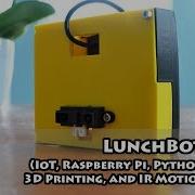 LunchBot 9000 IoT Raspberry Pi Python Twitter 3D Printing IR Motion Sensing