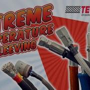 Techflex Extreme Temperature Sleeving