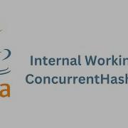 Under The Hood Understanding The Internal Working Of ConcurrentHashMap In Java