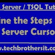 Define The Steps For SQL Server Cursor SQL Server TSQL Tutorial