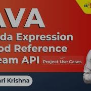 Day 1 Java Lambda Expression Method Reference Stream API With Project Use Cases Hari Krishna