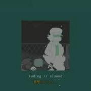 Garcello Fading Slowed