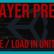 How To Save Load With PlayerPrefs In Unity3D Tutorial Guide