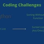 Python Coding Challenges Interview Questions Sorting Without Sort Function Sort Asc And Desc