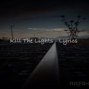 Kill The Lights Set It Off Lyrics