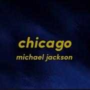 Michael Jackson Chicago Lyrics Speed Up 1 Hour Loop I Met Her On My Way To Chicago