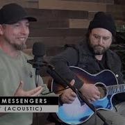 We Are Messengers Love Acoustic Story Behind