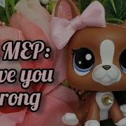 LPS MEP Prove You Wrong 8 8 Done Closed Lps PastelPuppy