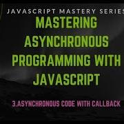 3 Asynchronous Code With Callback Asynchronous Javascript In Bangla