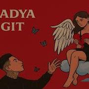 SADYA GİT SANKİ GELMEMİŞ GİBİ