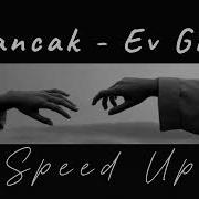 Sancak Ev Gibi Speed Up