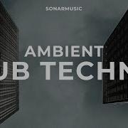 Ambient Dub Techno Mix Deep Focus Sleep Work Study 2025 Best Mix