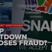 Government Shutdown Exposes Fraud Abuse In SNAP Program