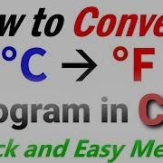 C Program To Convert Temperature Celsius To Fahrenheit