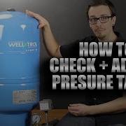 How To Check And Adjust Pressure Tanks