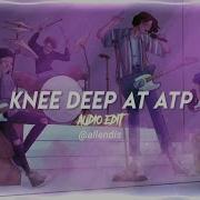 Lovejoy Knee Deep At ATP Edit Audio