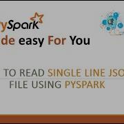How To Read SingleLine Json File Using Pyspark Apache Spark Big Data Json File Reading In Spark