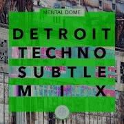 Detroit State Of Mind Deep Mental Techno 2025 Full Mix