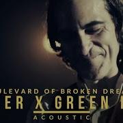 Joker X Green Day Boulevard Of Broken Dreams Acoustic