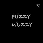 Fuzzy Wuzzy