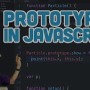 9 19 Prototypes In Javascript P5 Js Tutorial