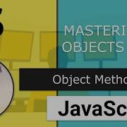 26 Mastering Objects In JS 4 Object Methods In 6mins Modern JavaScript